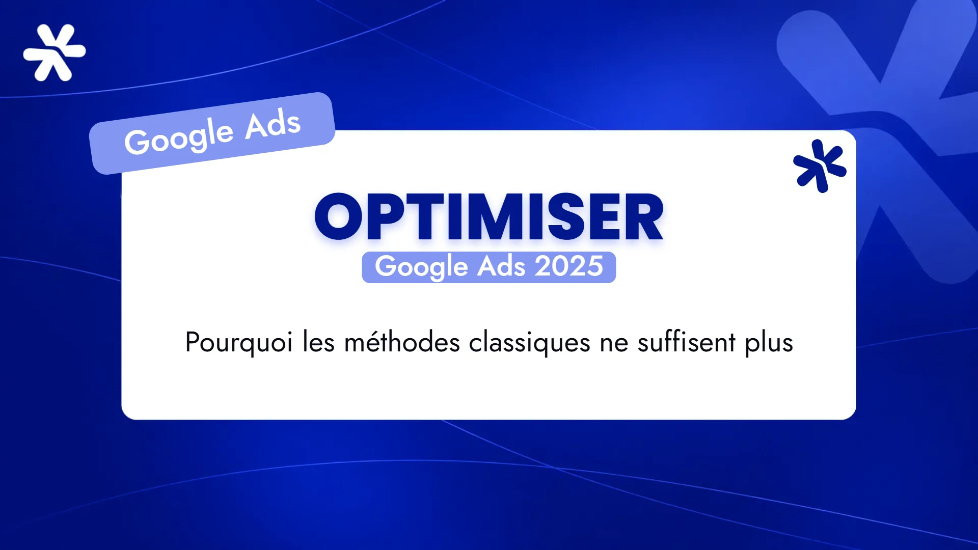 Optimiser – Google Ads 2025