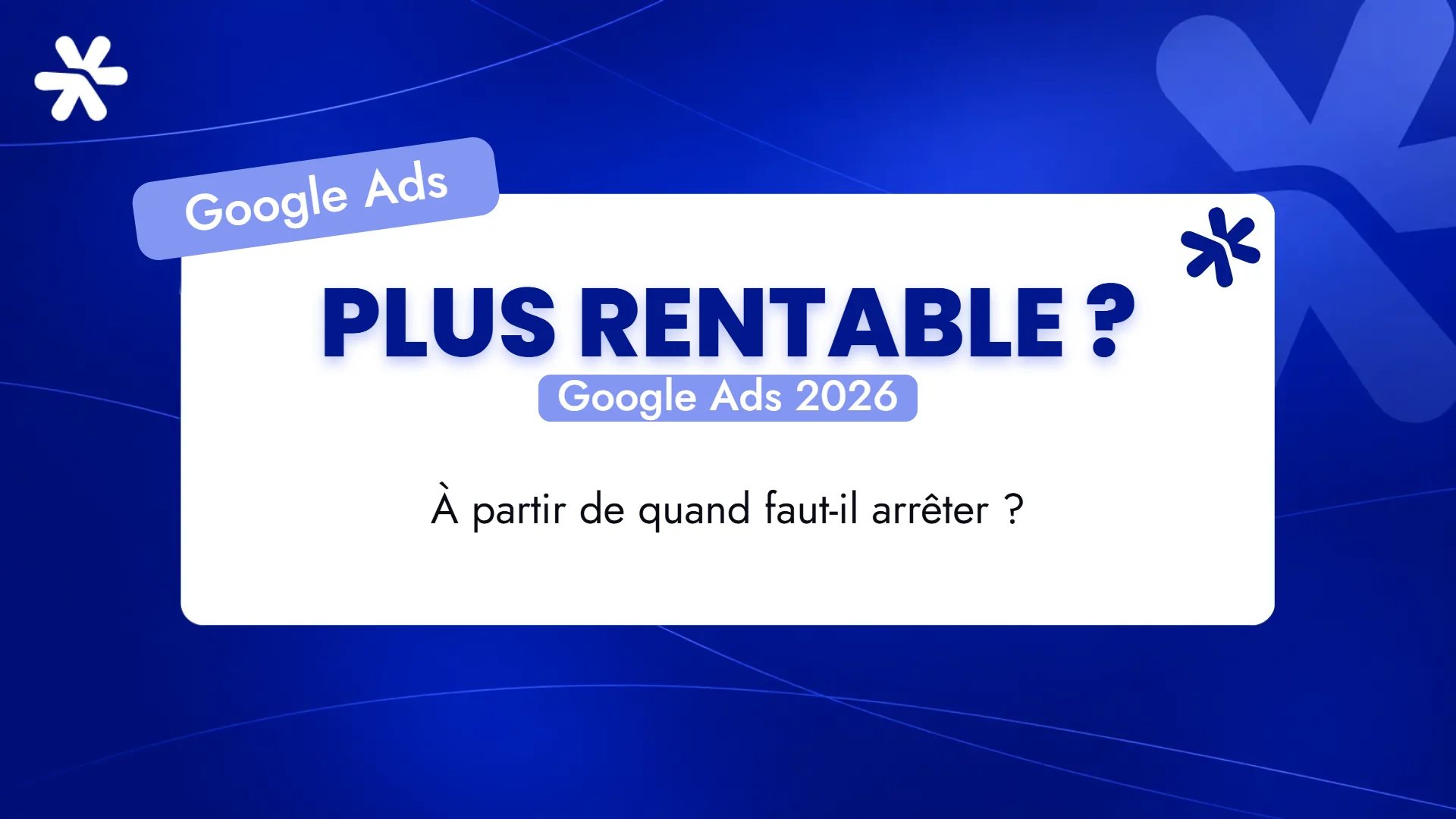 Plus rentable ? – Google Ads 2026