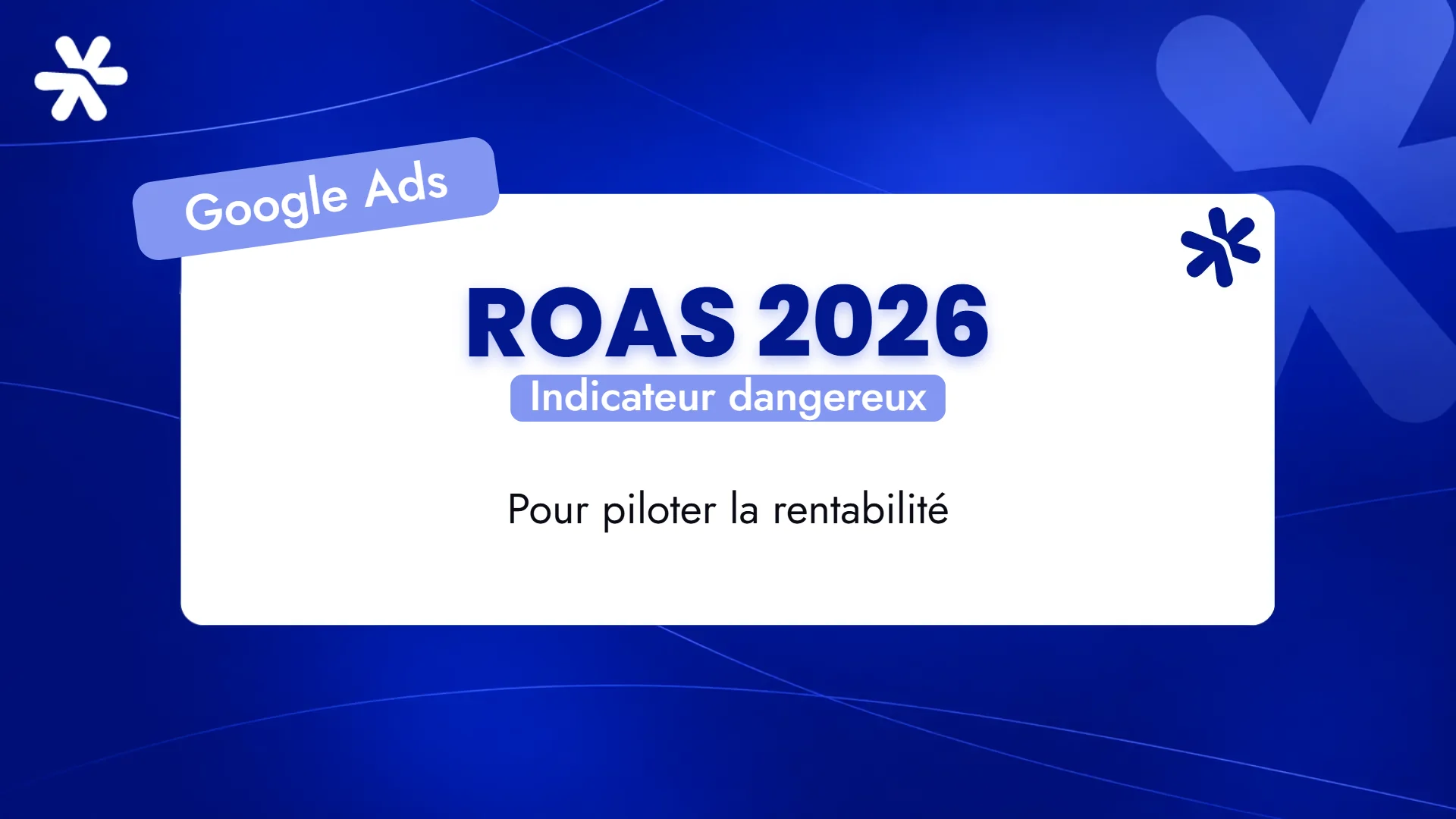 ROAS 2026 – Indicateur dangereux