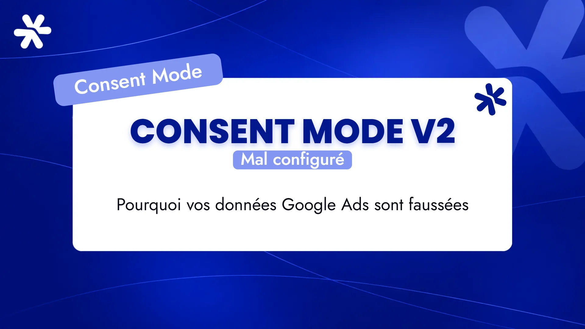 Consent Mode v2 – Mal configuré