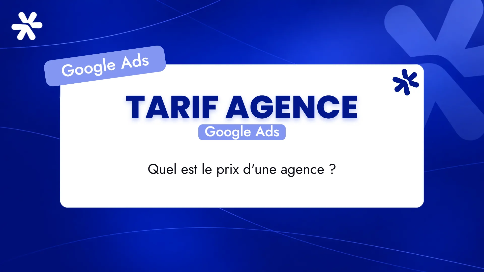Tarif agence – Google Ads