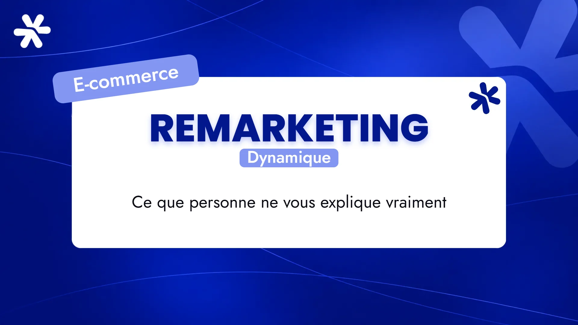 Remarketing – Dynamique