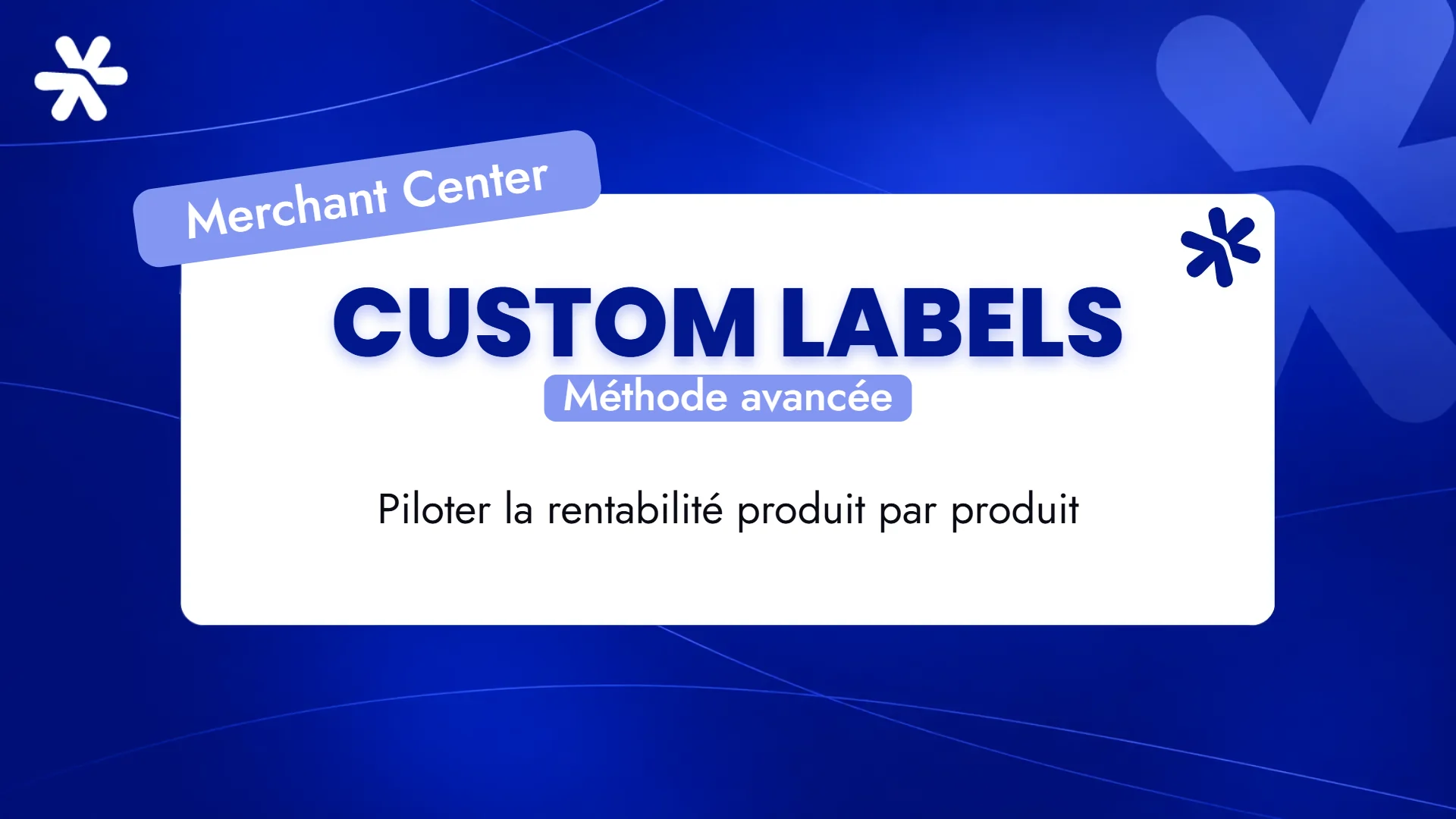 Custom labels – Méthode avancée