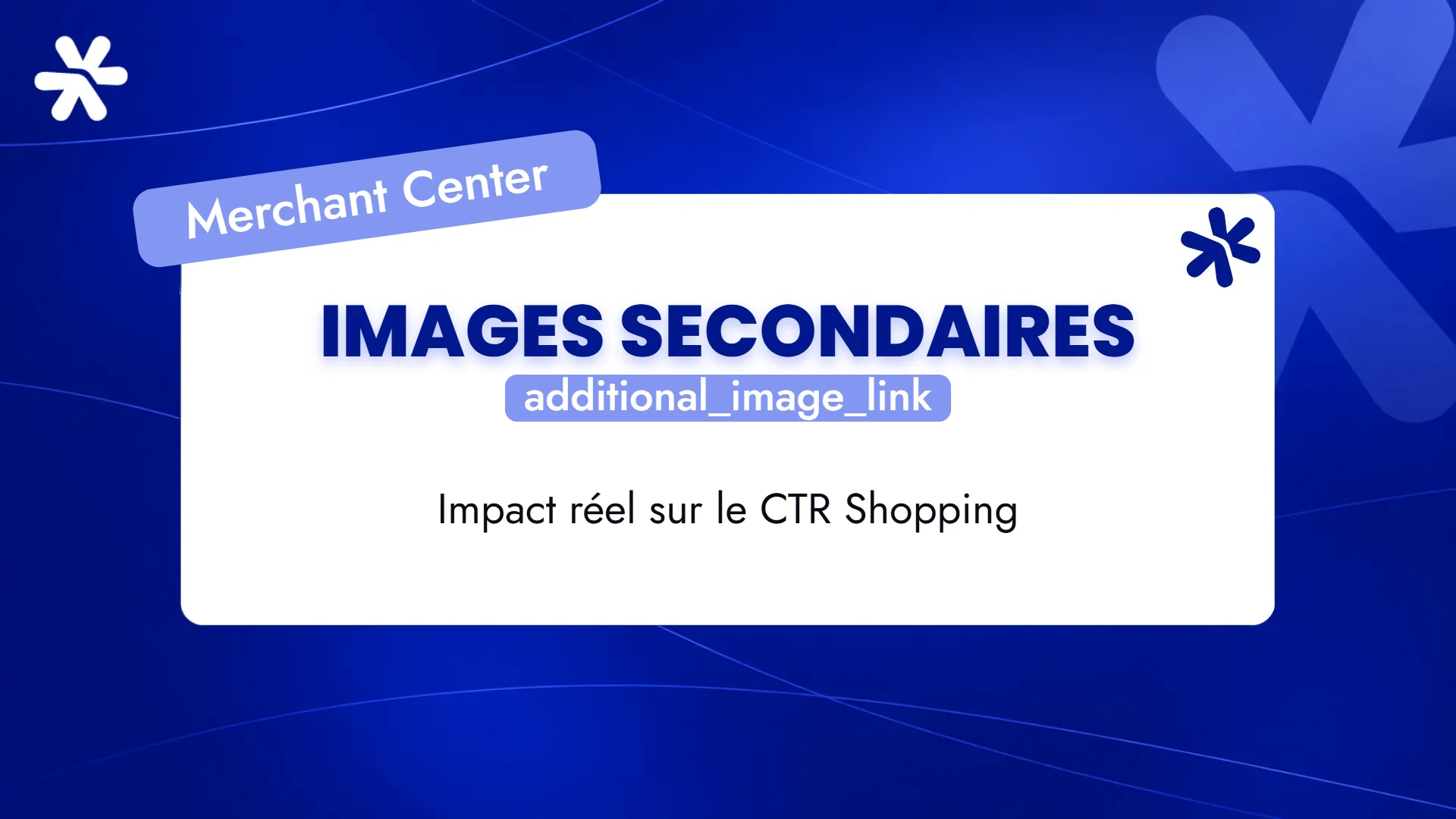 Images secondaires – additional_image_link