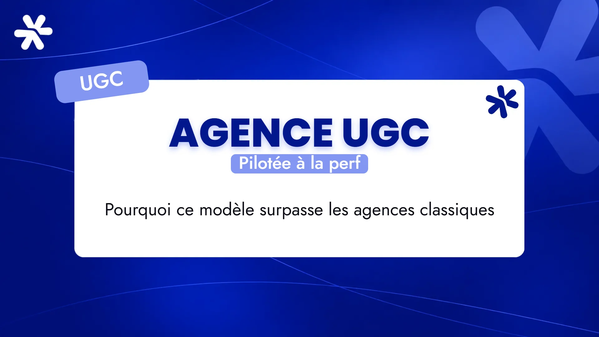 Agence UGC – Pilotée à la perf