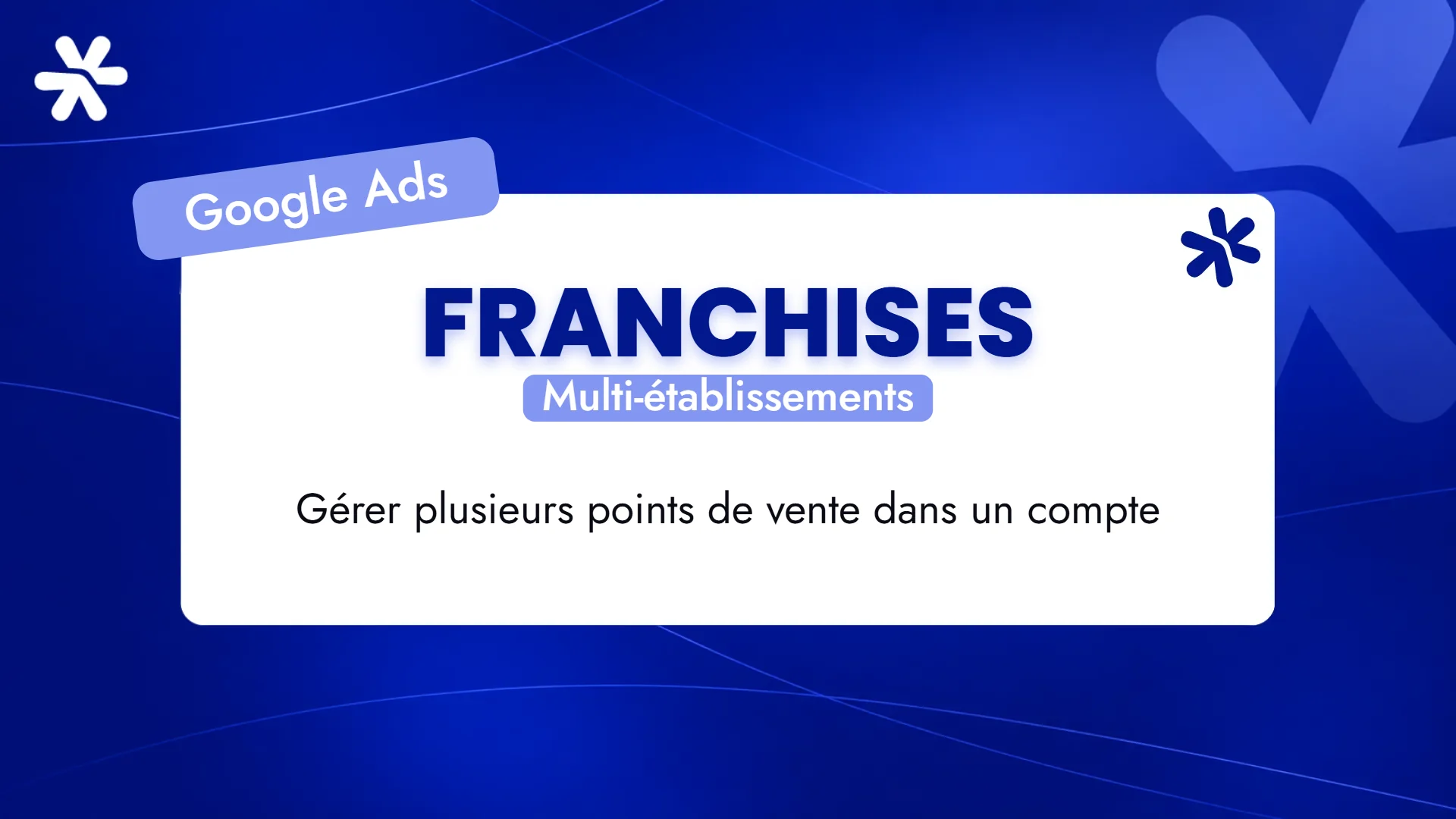 Franchises – Multi-établissements