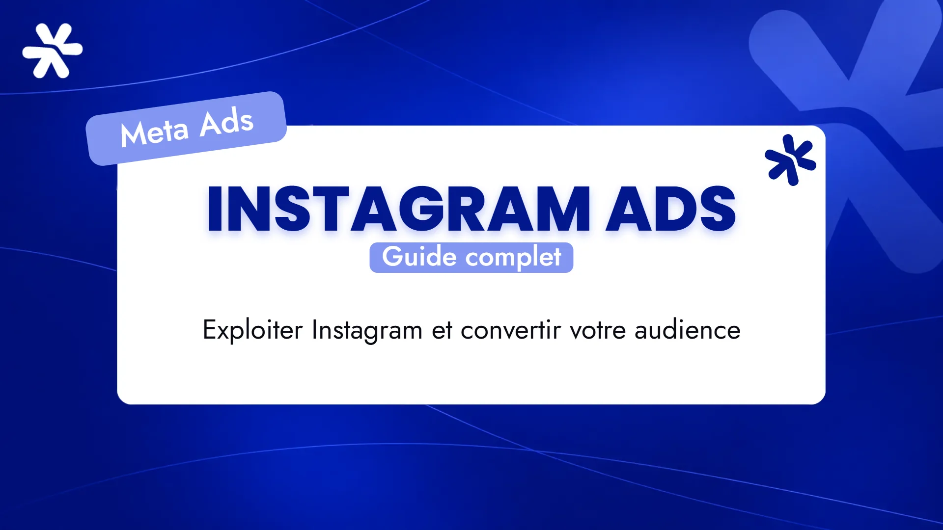 Instagram Ads – Guide complet