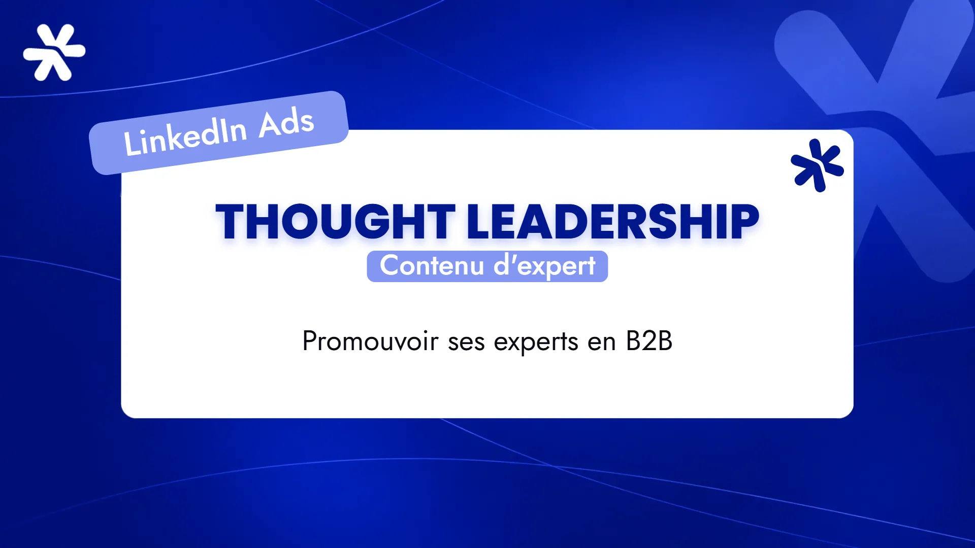 Thought Leadership – Contenu d'expert